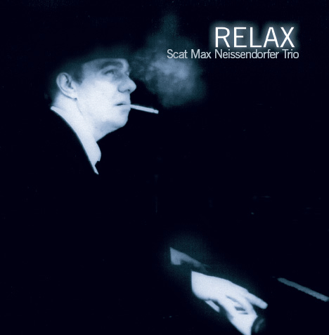 RELAX Scat Max Neissendorfer Trio