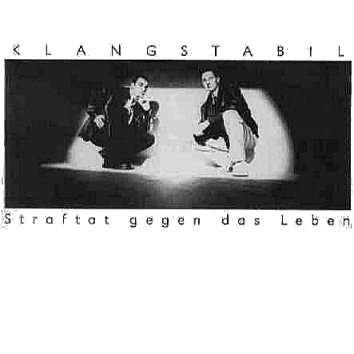 Klangstabil - Straftat gegen das Leben